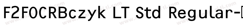F2FOCRBczyk LT Std Regular字体转换